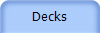Decks
